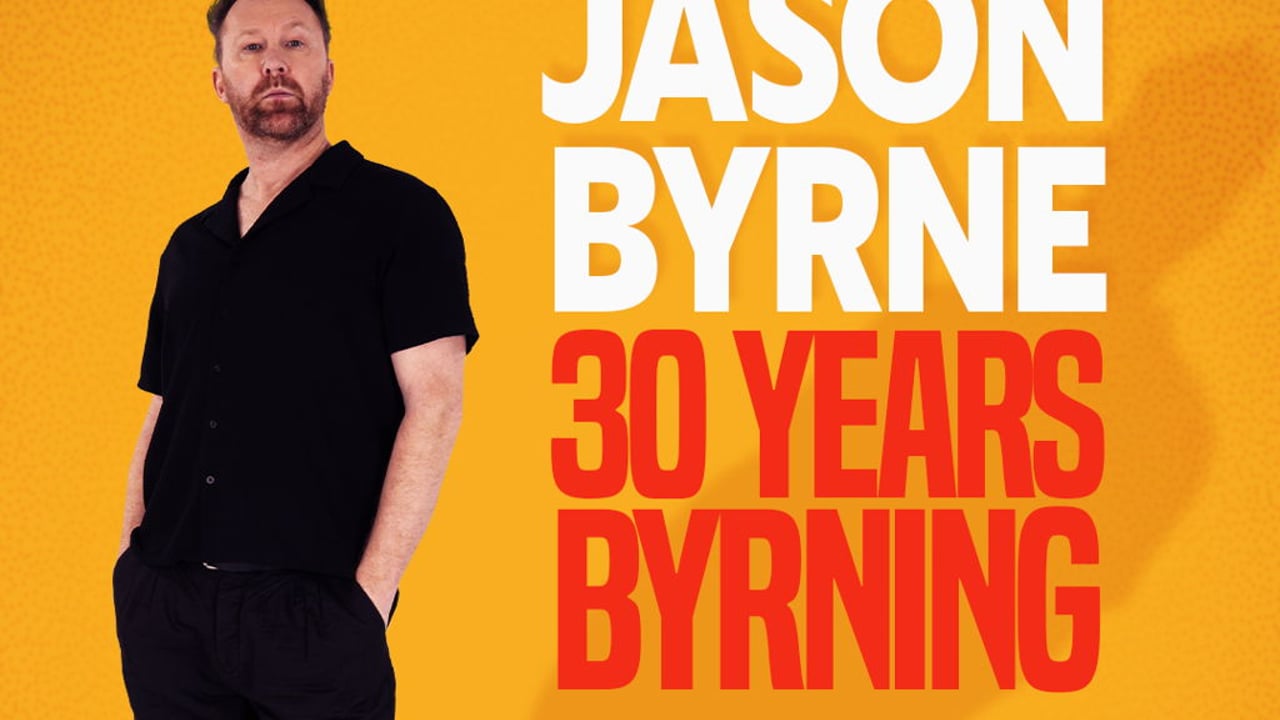 Jason Byrne - 30 Years Byrning