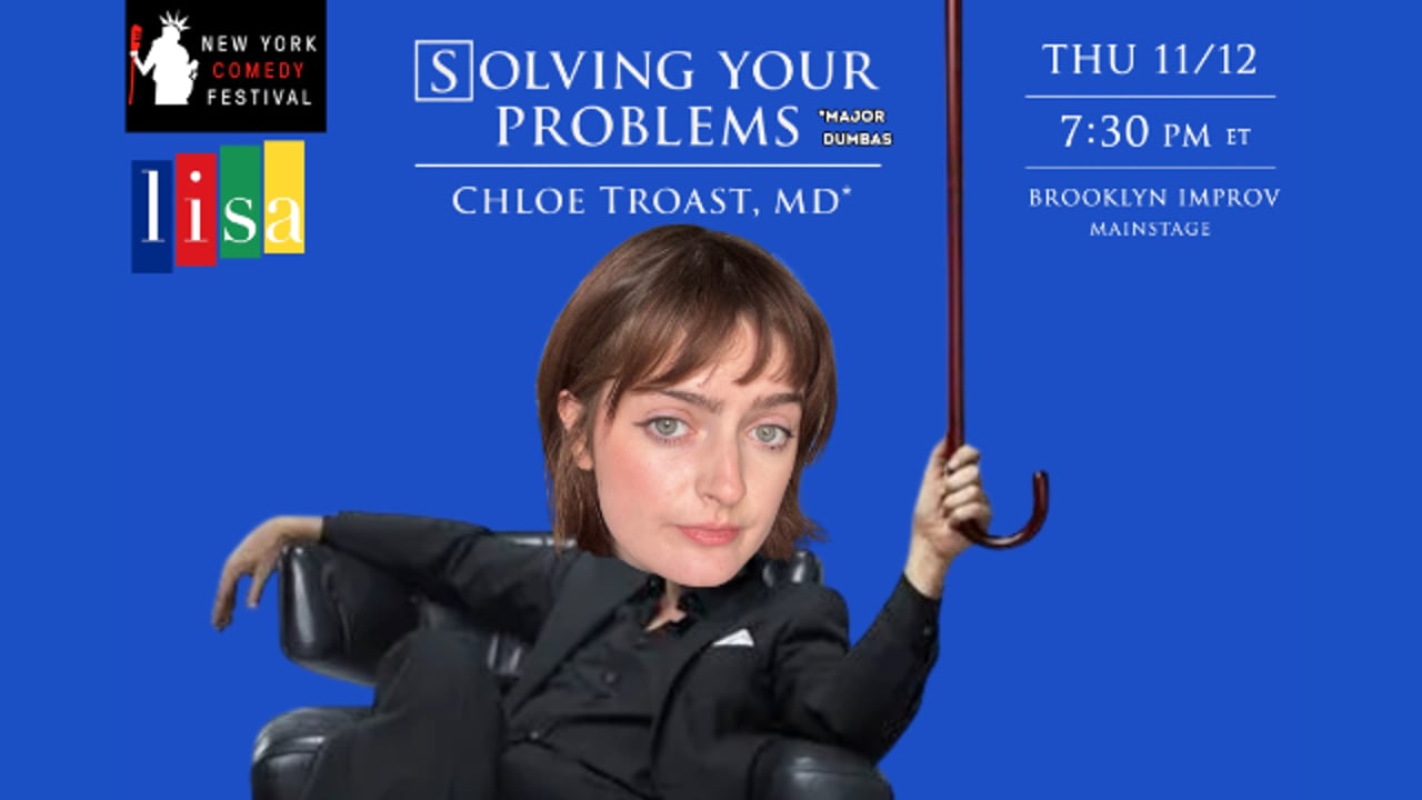 Solving Problems with Chloe Troast presented by New York Comedy Festival