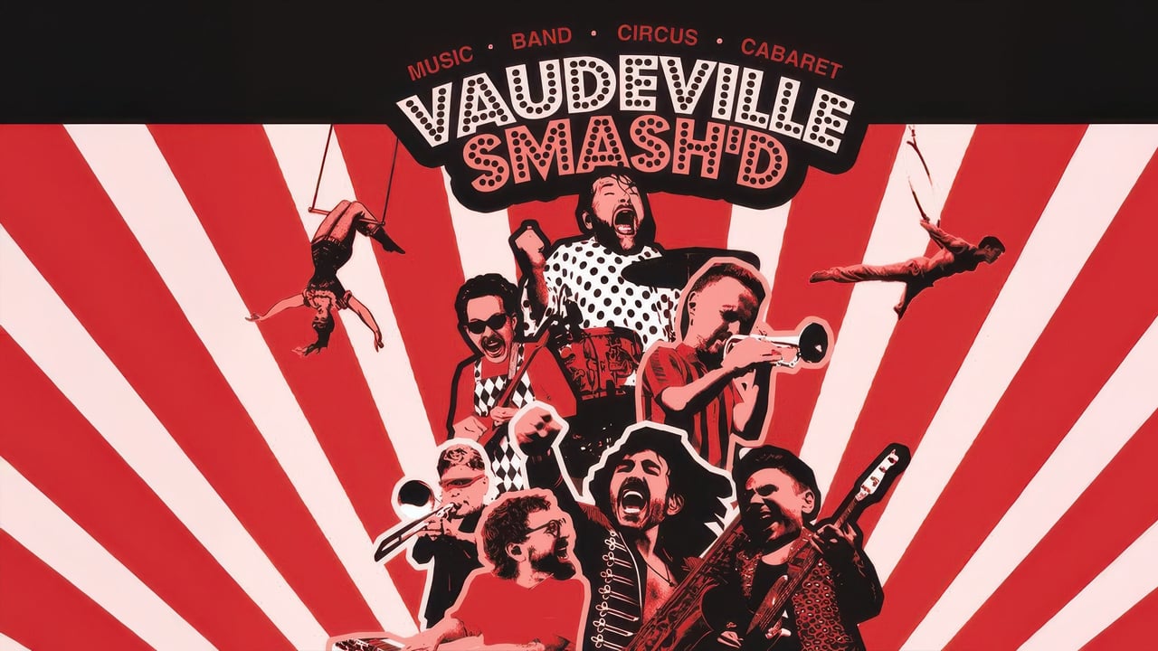 Vaudeville Smash'd