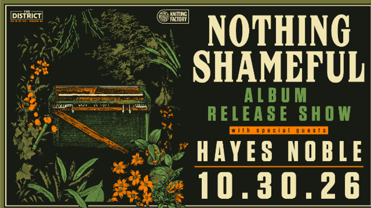 Nothing Shameful - Album Release Show ft. Hayes Noble