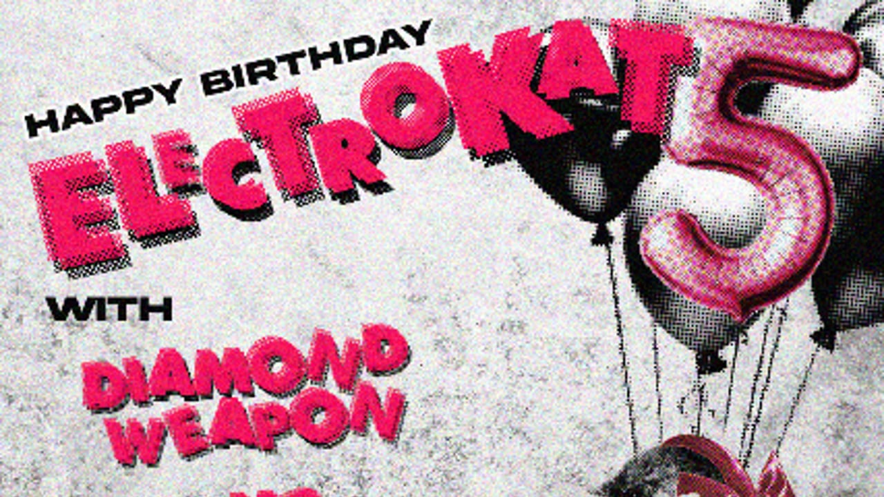 HAPPY 5th BIRTHDAY ELECTROKAT!