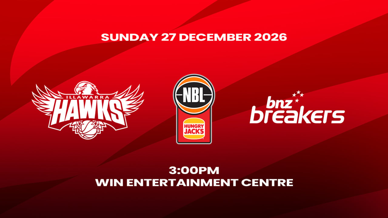 2026-27 Hungry Jacks NBL Season - Illawarra Hawks v BNZ Breakers