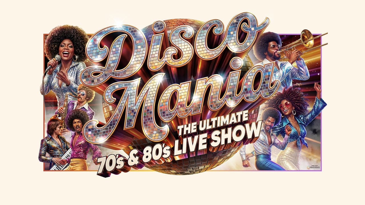 DISCO MANIA - Die ultimative Live-Show der 70er und 80er Jahre