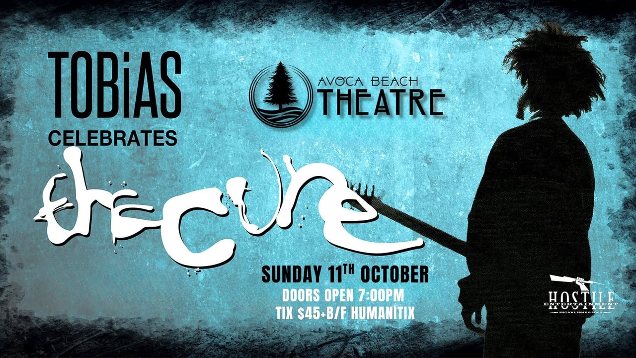 Tobias Celebrates The Cure | Avoca Beach Theatre