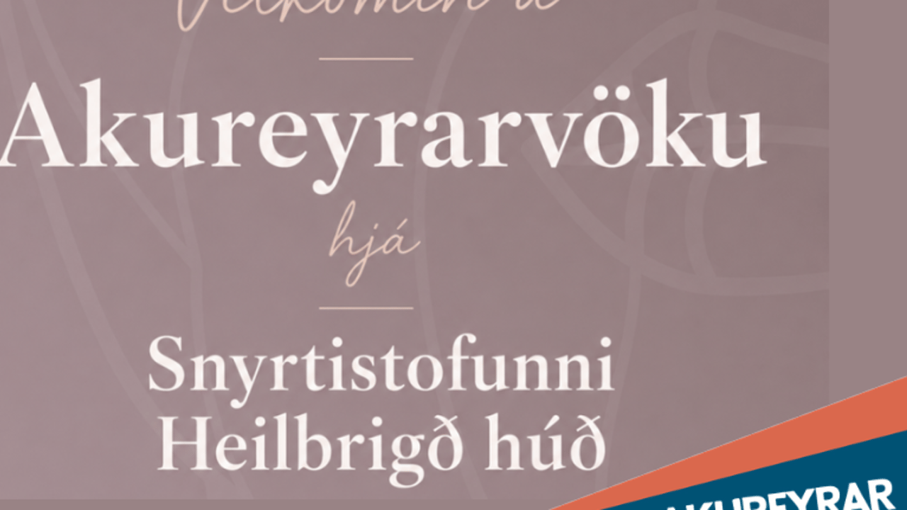 Akureyrarvaka hjá Heilbrigð húð