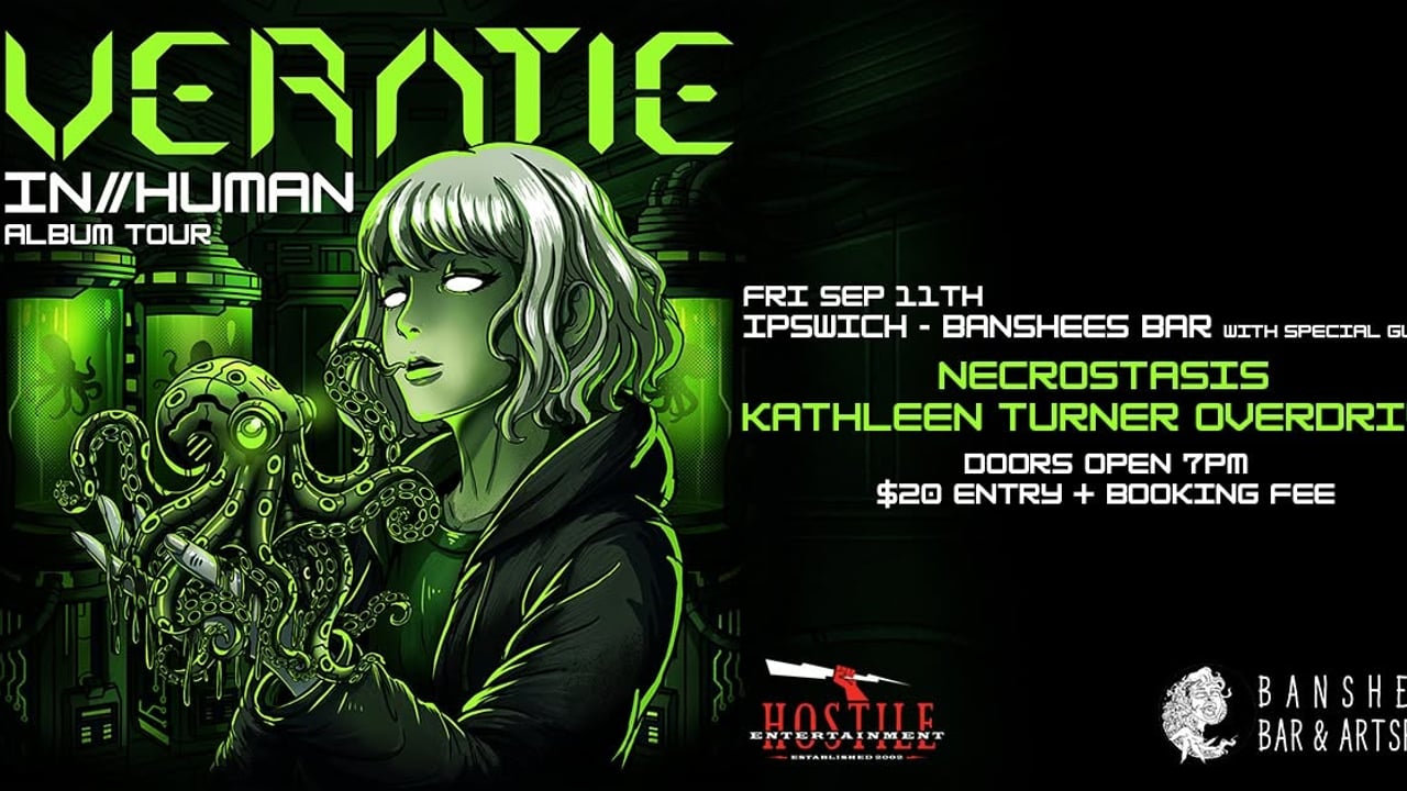 Veratie In//Human Album Tour with Necrostasis and Kathleen Turner Overdrive