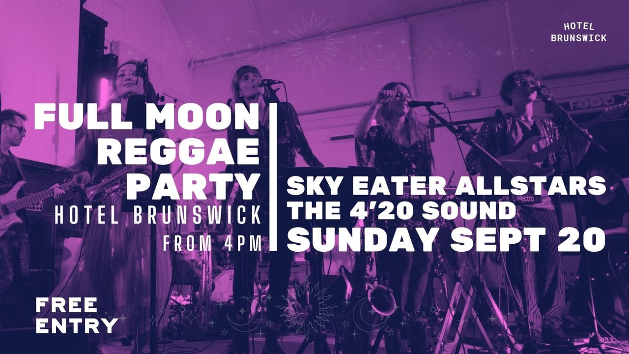 FULL MOON REGGAE PARTY | Hotel Brunswick