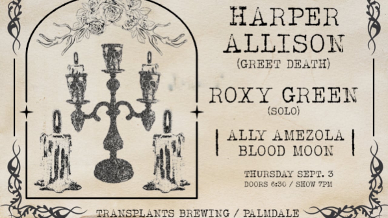 FREE SHOW: HARPER ALLISON / ROXY GREEN / ALLY AMEZOLA / BLOOD MOON