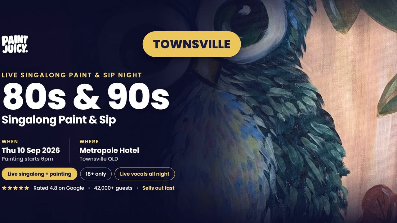 80s & 90s Singalong Paint and Sip Townsville x Paint Juicy