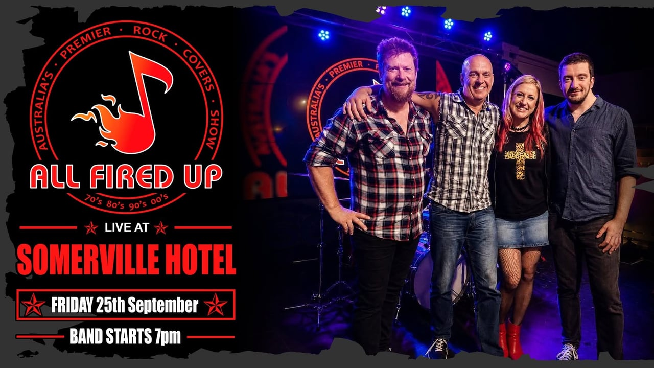 ALL FIRED UP - LIVE @ SOMERVILLE HOTEL