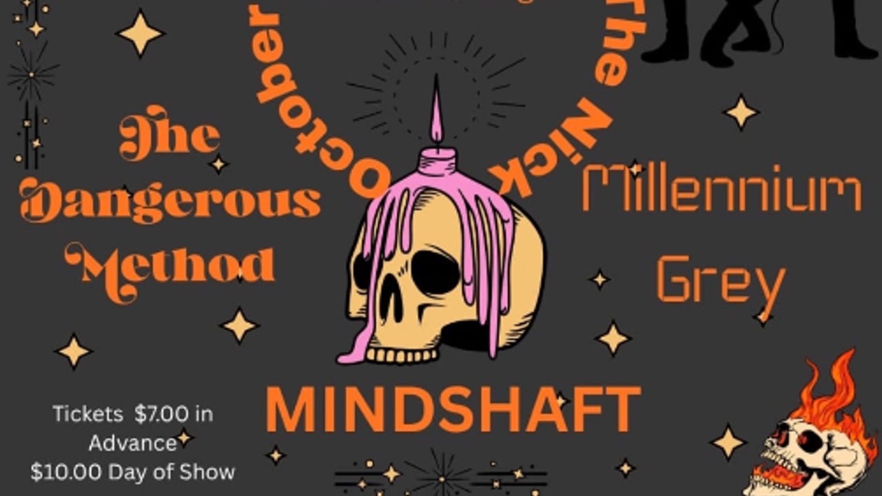 Late Night Rock Show with The Dangerous Method, Mindshaft & Millennium Grey at The Nick 10/17 11pm