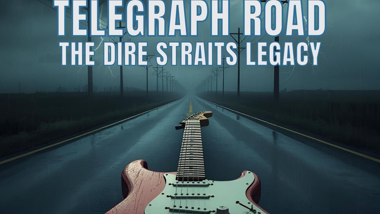 Telegraph Road - The Dire Straits Legacy