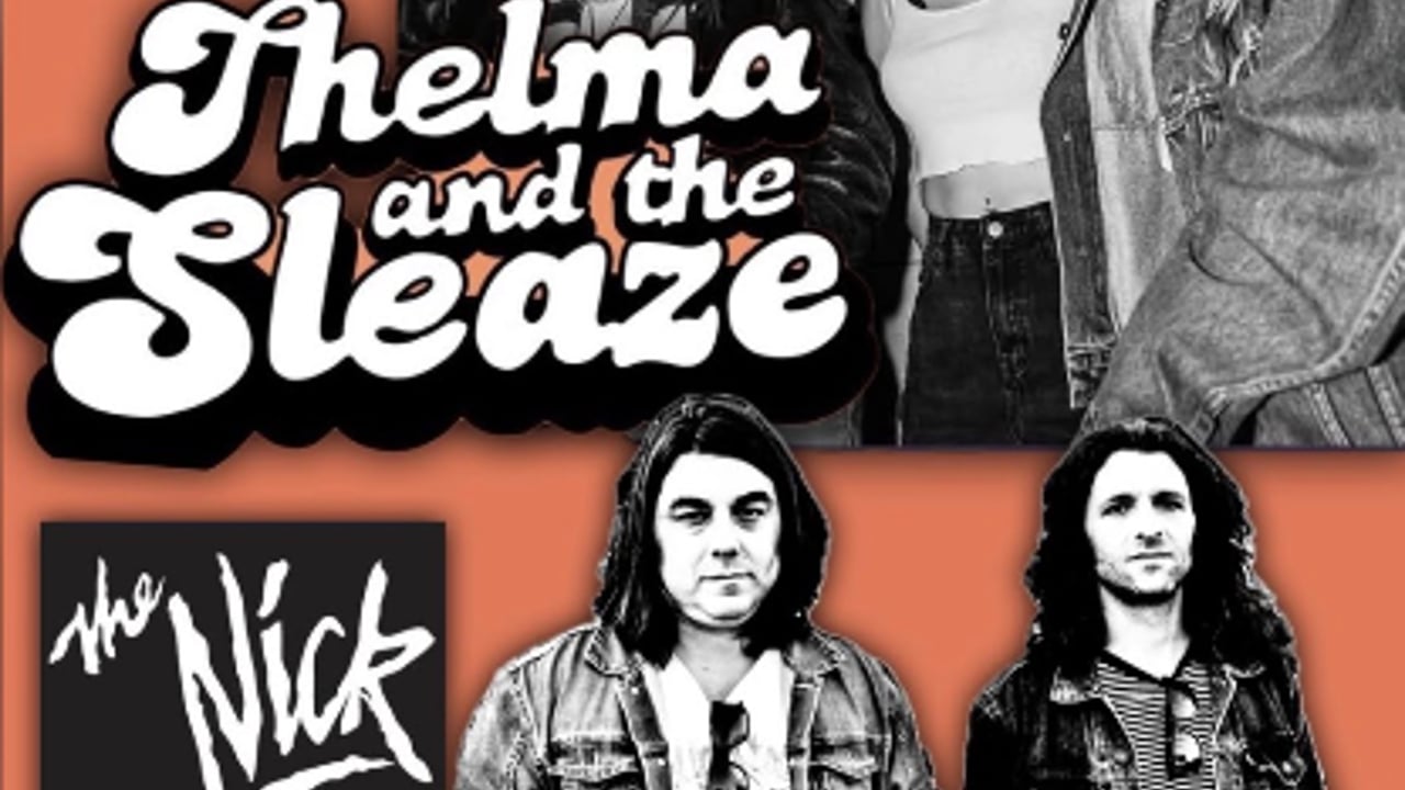 Thelma & The Sleaze at The Nick Tuesday 09/8! Doors 7pm