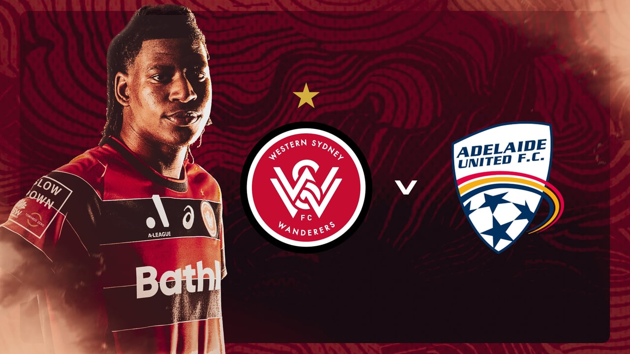 2026/27 WS Wanderers Isuzu Ute A League Season (v Adelaide United)
