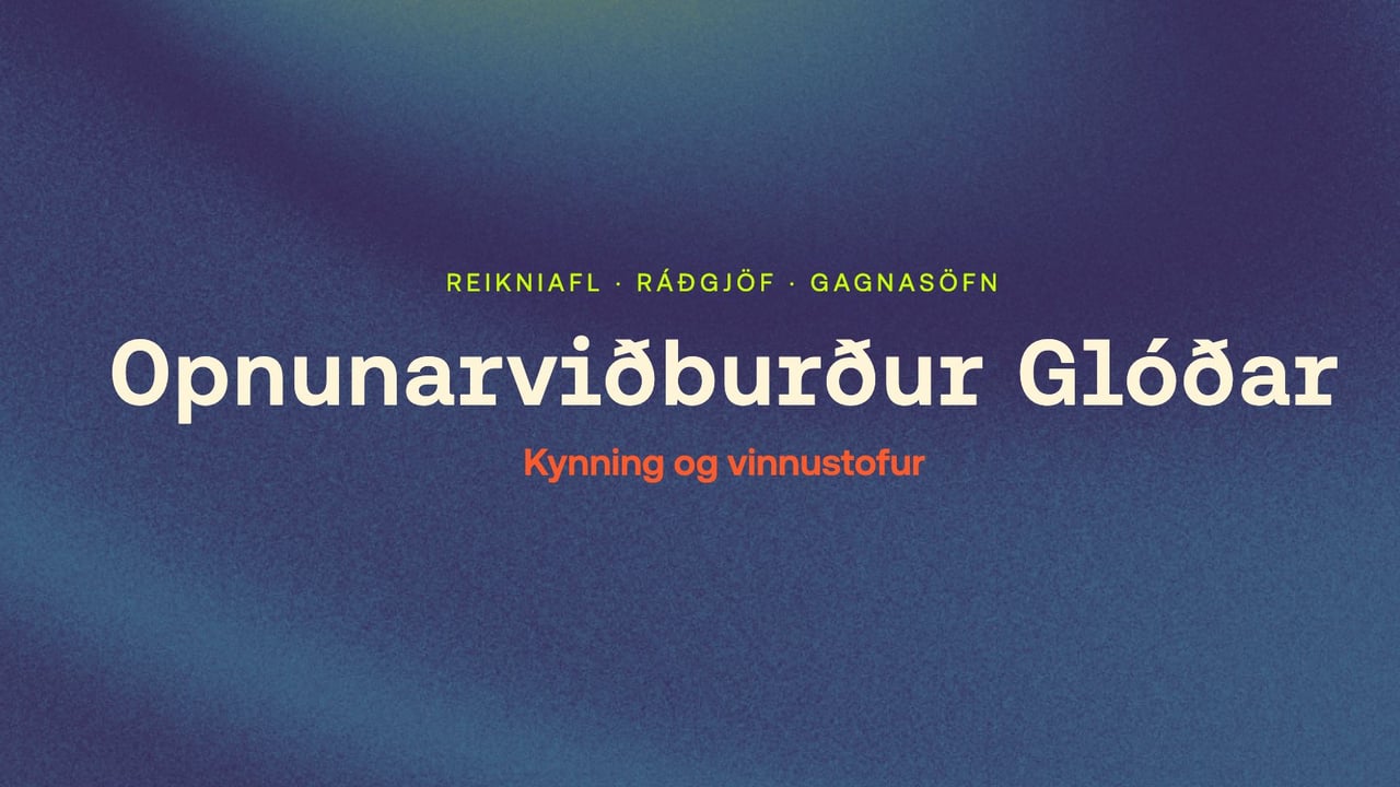 Opnunarviðburður Glóðar