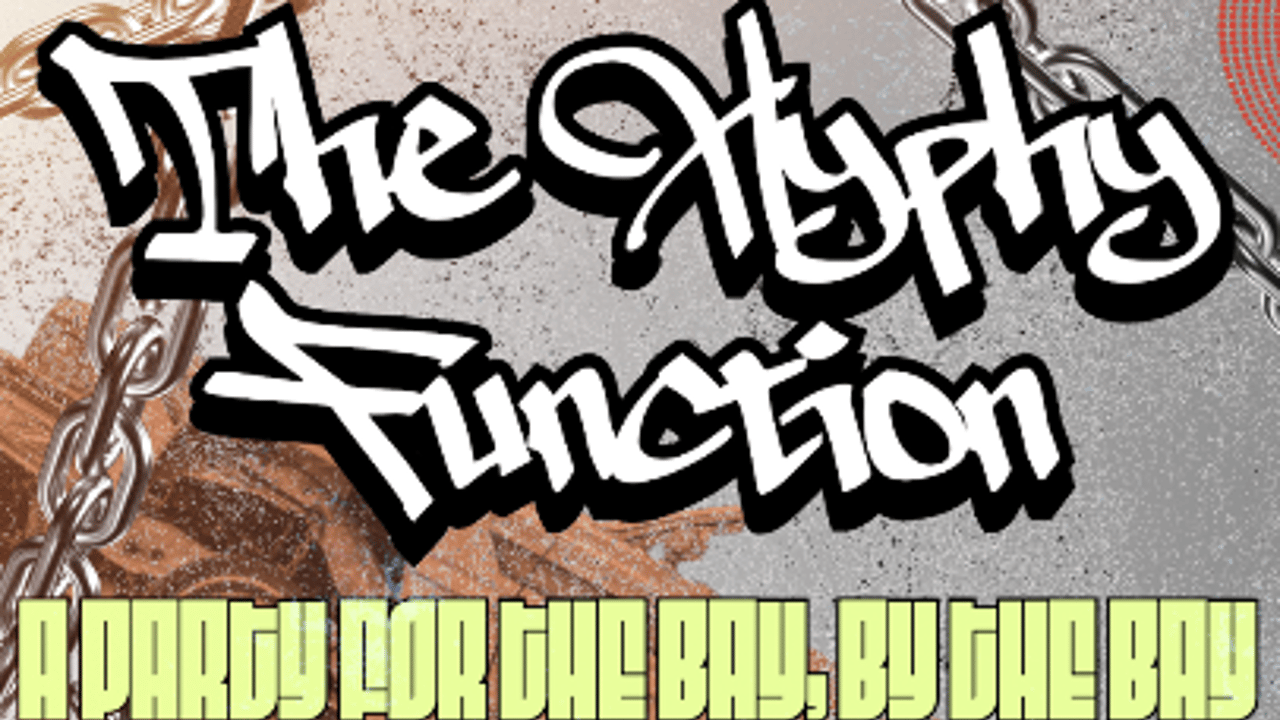 The Hyphy Function - A Party For The Bay, By The Bay!