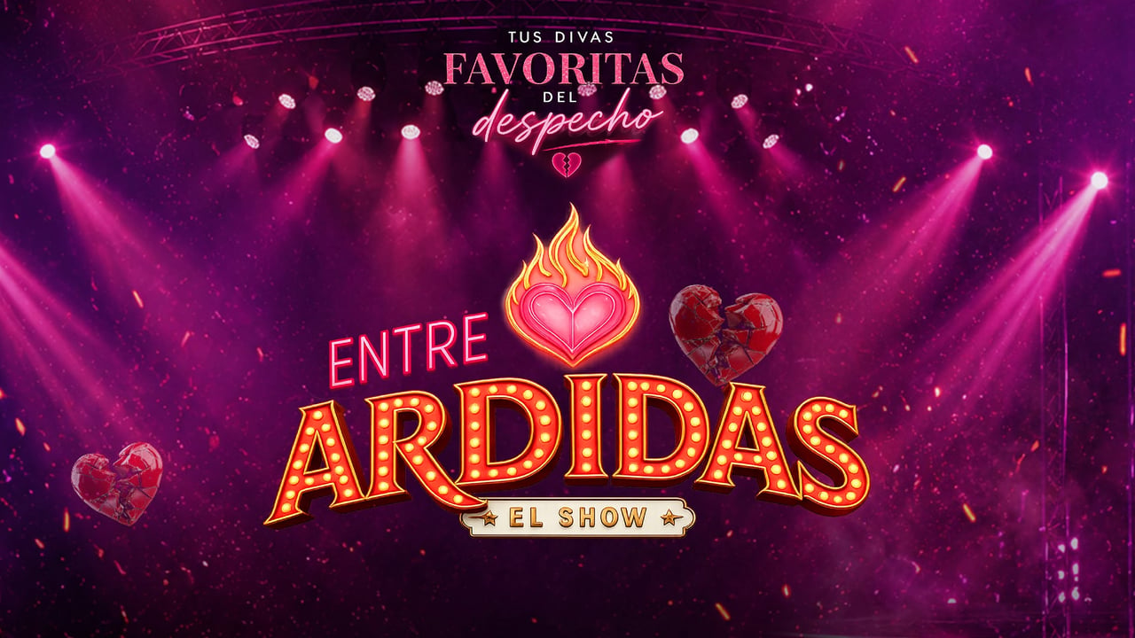 Entre Ardidas El Show