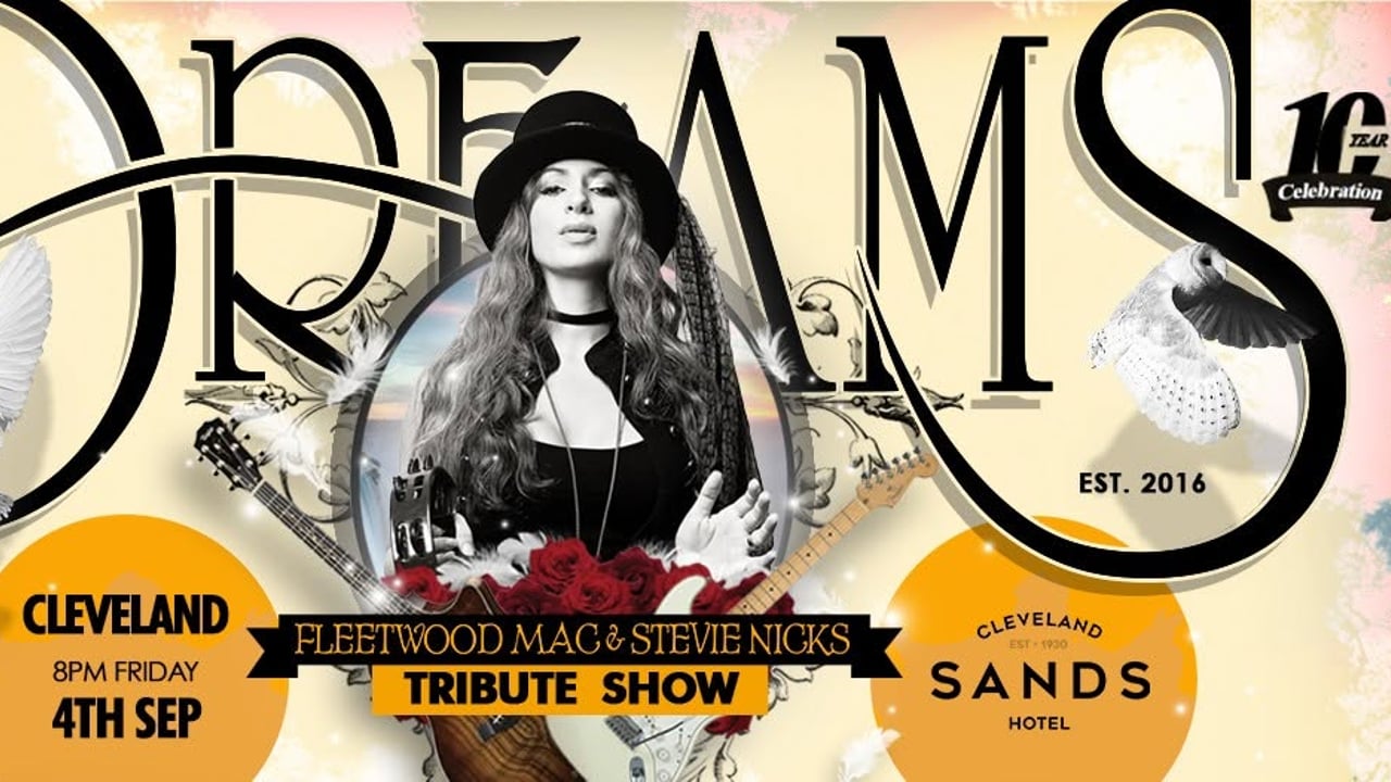 DREAMS Fleetwood Mac & Stevie Nicks Tribute Show @ Cleveland Sands Hotel