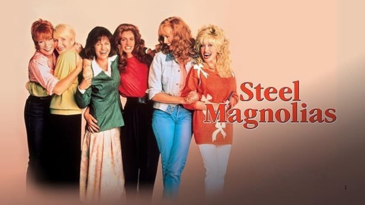 Steel Magnolias (1989)