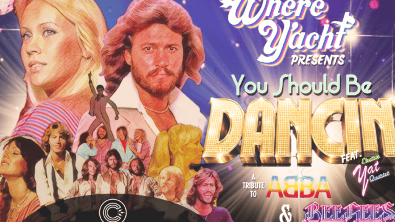 Where Y’Acht presents :: You Should be Dancin’ a Tribute to ABBA & The BeeGees
