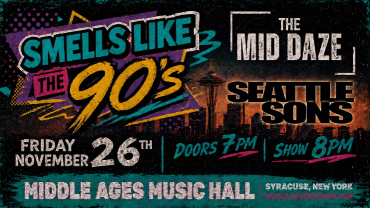 "Smells Like The 90's" w/ The Mid Daze and Seattle Sons