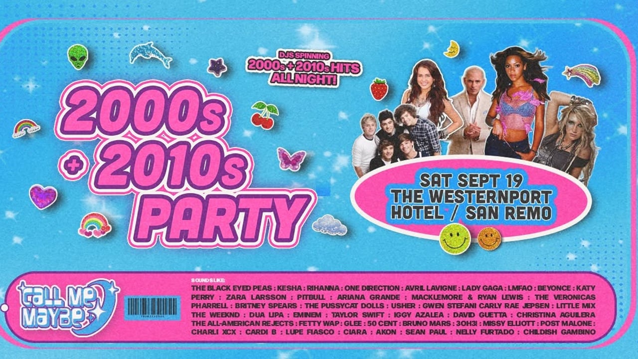 CALL ME MAYBE: 2000s + 2010s Party - San Remo