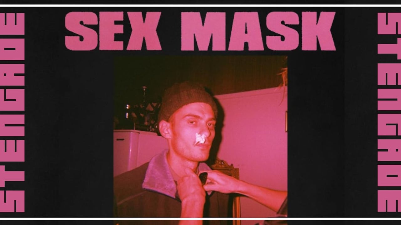 Sex Mask [AU] + Support: Humane [UK] + Green Tea Bitches