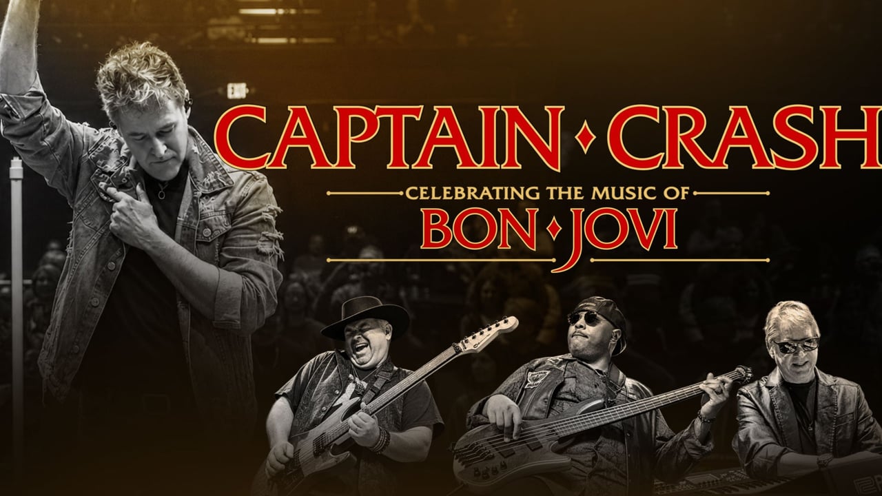 Captain Crash: Celebrating the Music of Bon Jovi