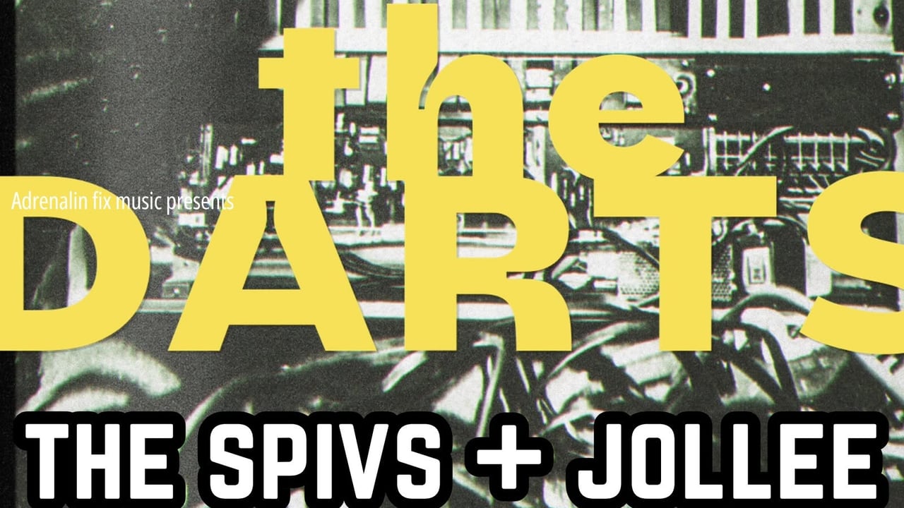 The Darts w/ The Spivs & Jollee