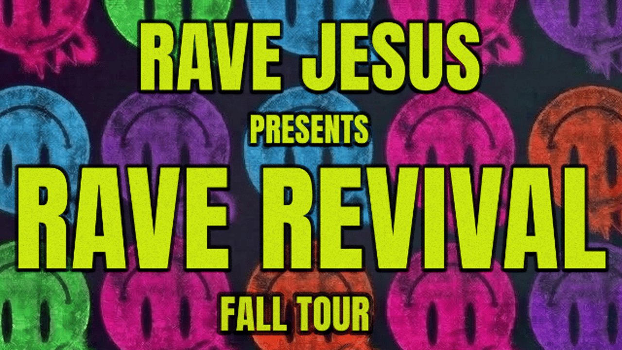 Rave Jesus – Rave Revival Fall Tour