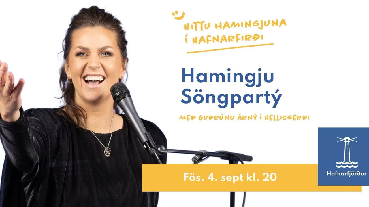 HaminguSöngpartý með Guðrúnu Árný í Hellisgerði 