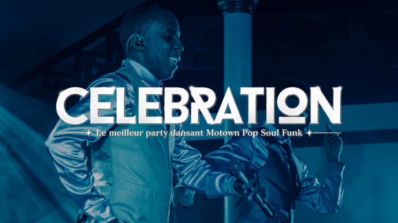 CÉLÉBRATION- Le meilleur party dansant Motown Pop Soul Funk & Disco