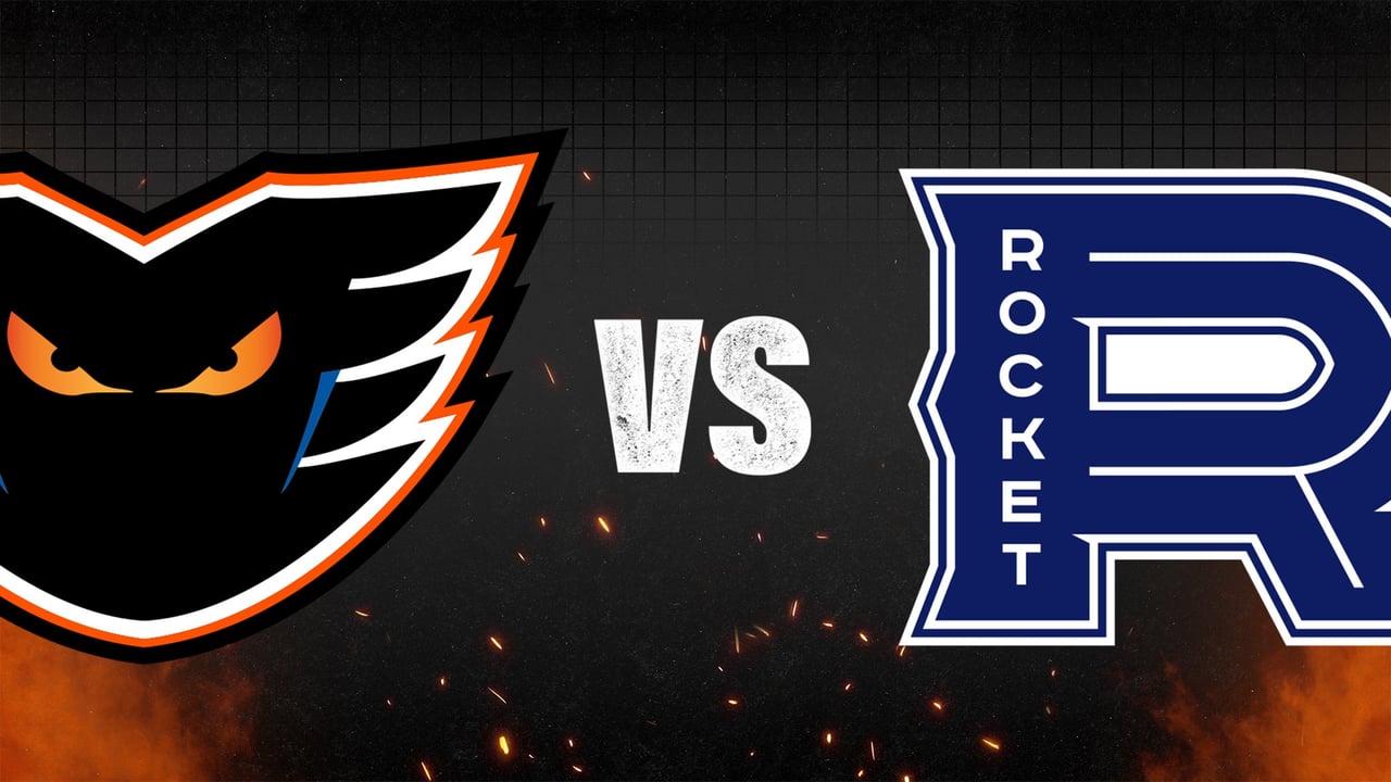 Lehigh Valley Phantoms v Laval Rocket