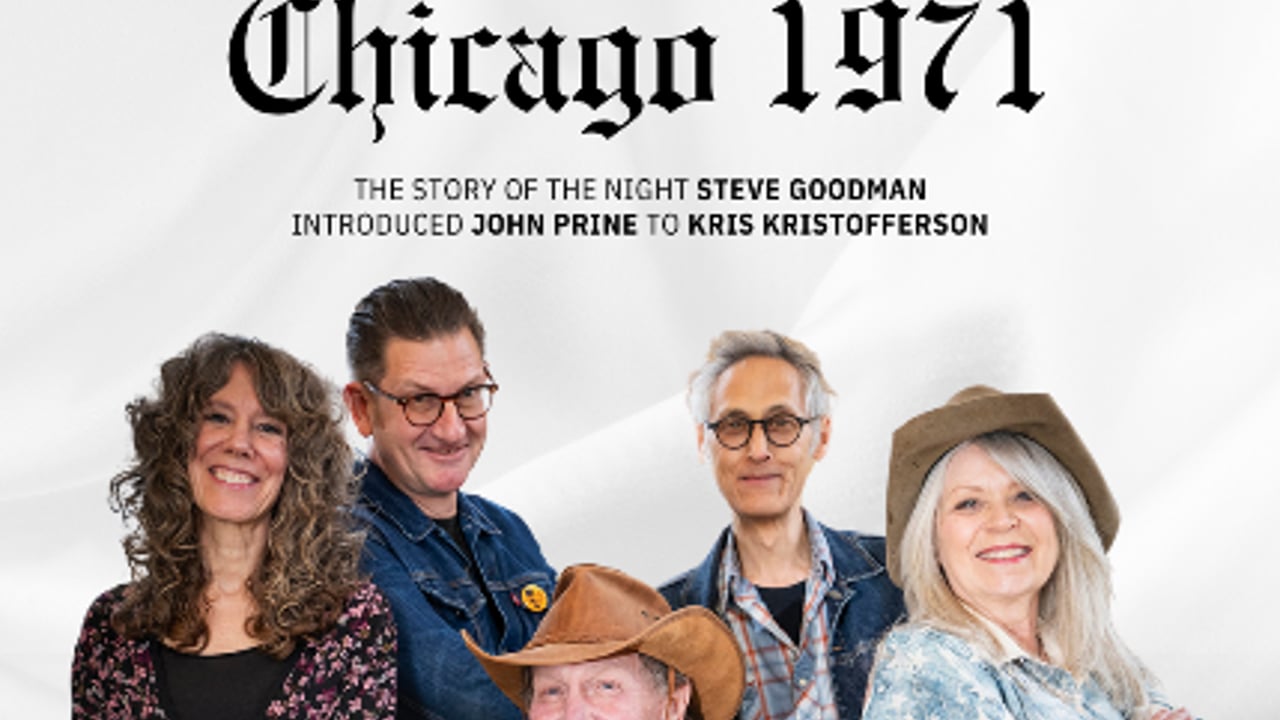 “Chicago 1971” The Story of the Night Steve Goodman Introduced Kris Kristofferson to John Prine