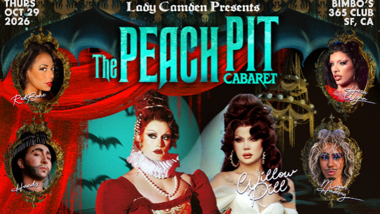 Lady Camden Presents: The Peach Pit Cabaret with Willow Pill & Special Guests