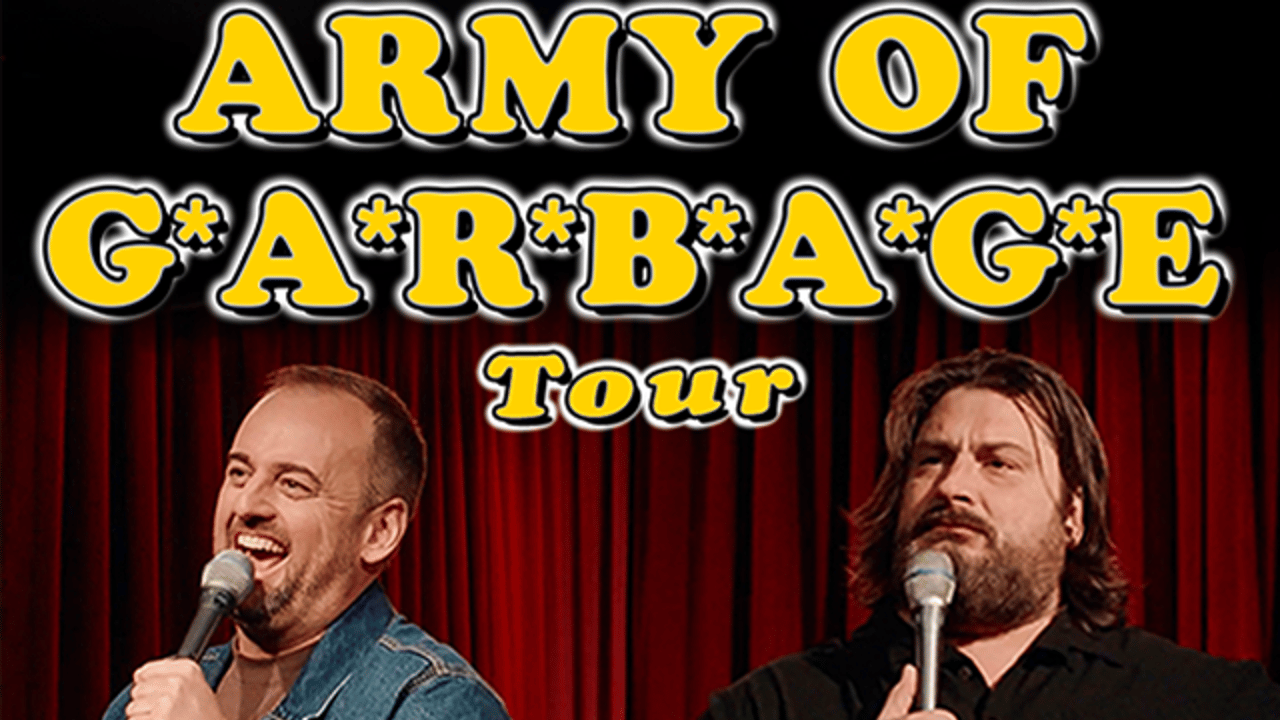 Are You Garbage Podcast: Army of Garbage Tour