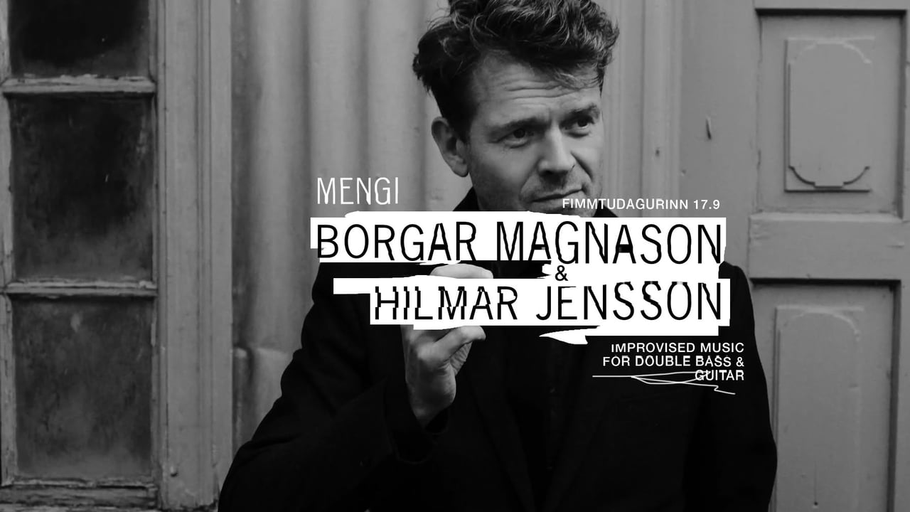 Borgar Magnason & Hilmar Jensson