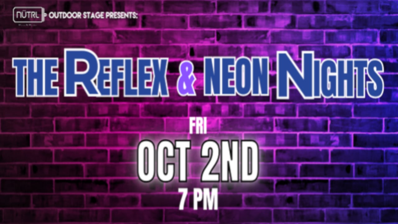 The Reflex w/ Neon Nights