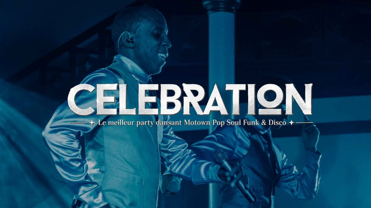 CÉLÉBRATION- Le meilleur party dansant Motown Pop Soul Funk & Disco