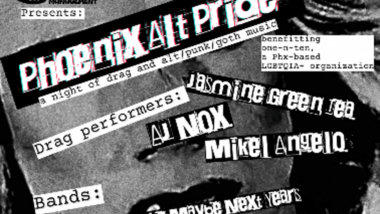PHOENIX ALTERNATIVE PRIDE SHOW BENEFITTING ONE-IN-TEN
