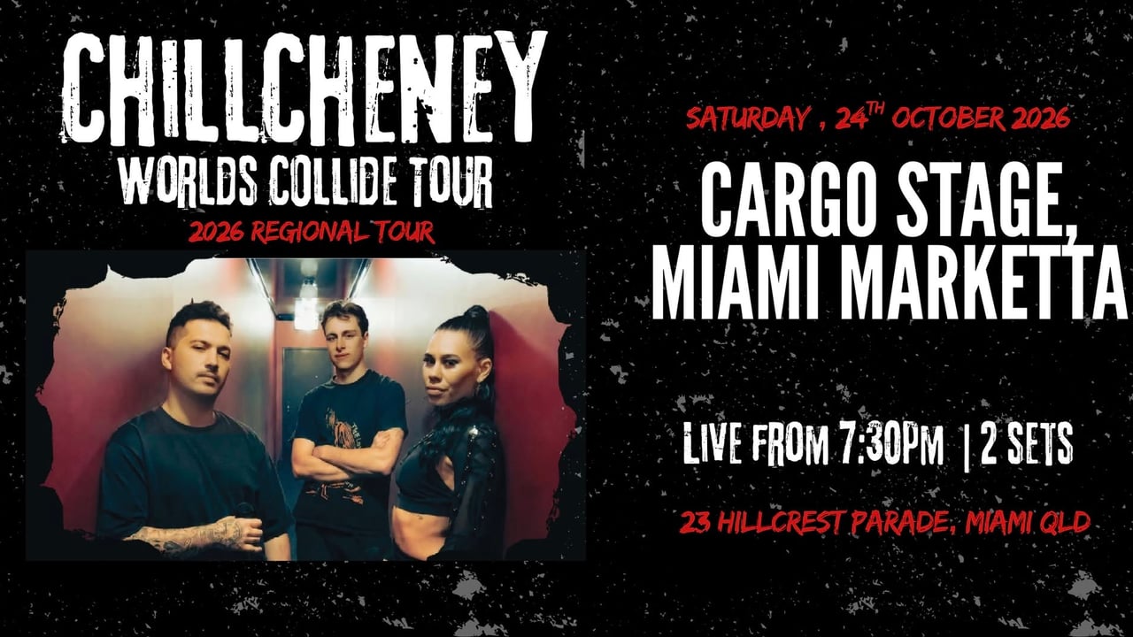 ChillCheney – Worlds Collide Tour | Cargo Stage - Miami Marketta | FREE ENTRY!!!