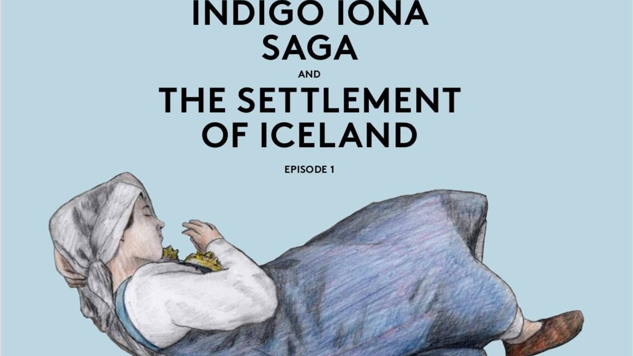 The Indigo Iona Saga and the Settlement of Iceland & Expedition Greenland