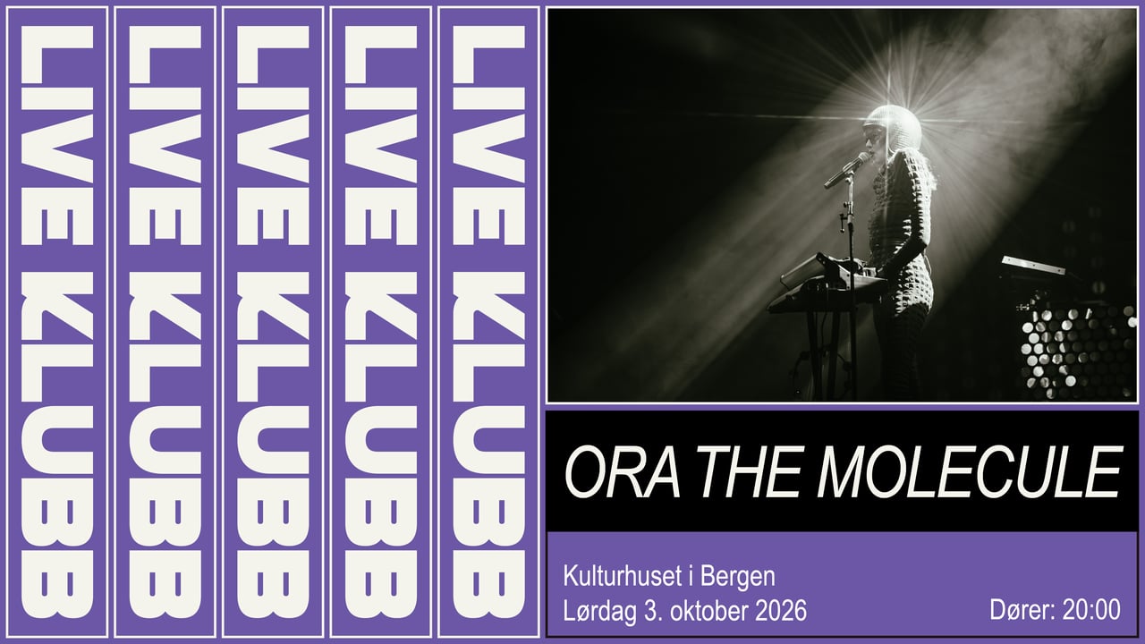 Live Klubb: Ora The Molecule