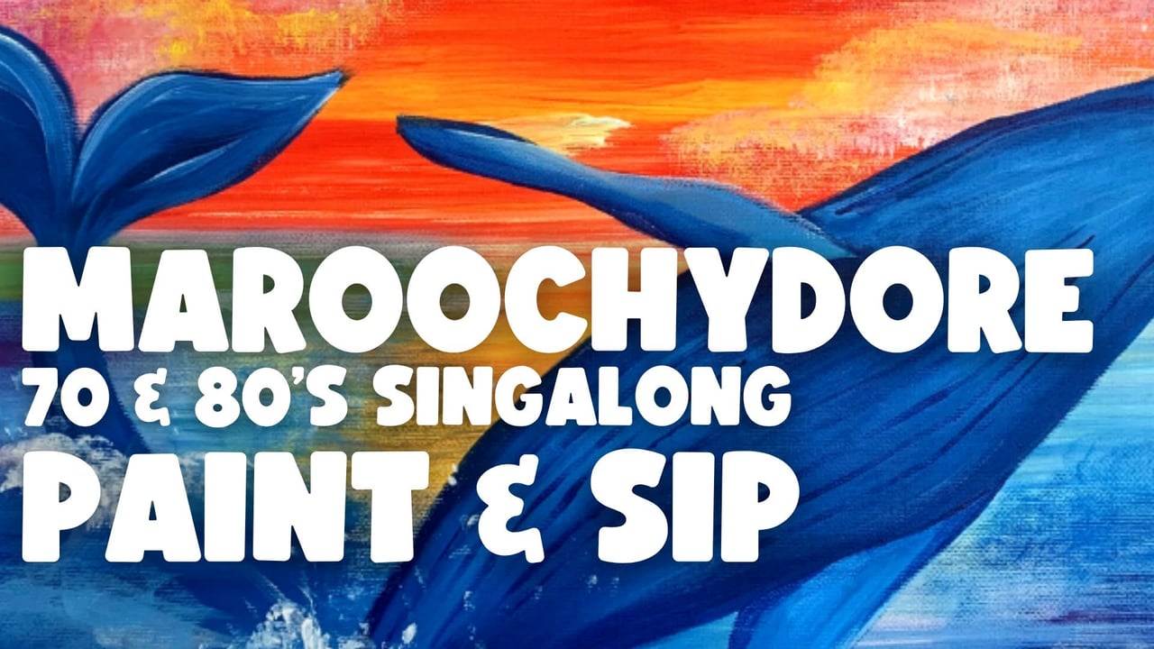 70s & 80s SINGALONG PAINT AND SIP MAROOCHYDORE x PAINT JUICY
