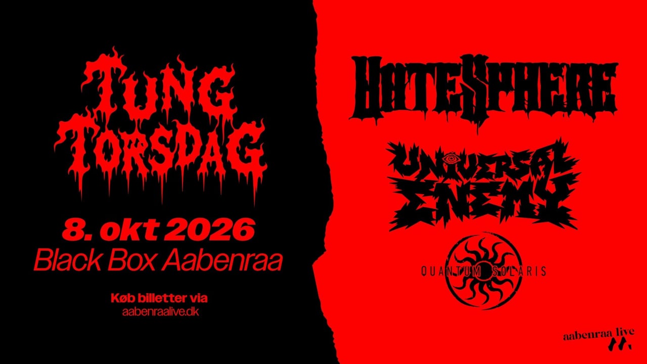 TUNG TORSDAG HateSphere/TBA/Quantum Solaris