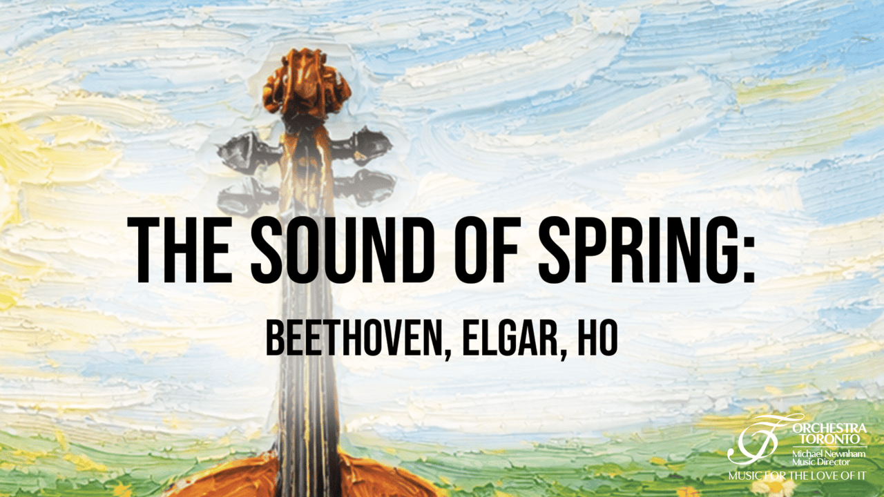 The Sound of Spring: Beethoven, Elgar, Ho