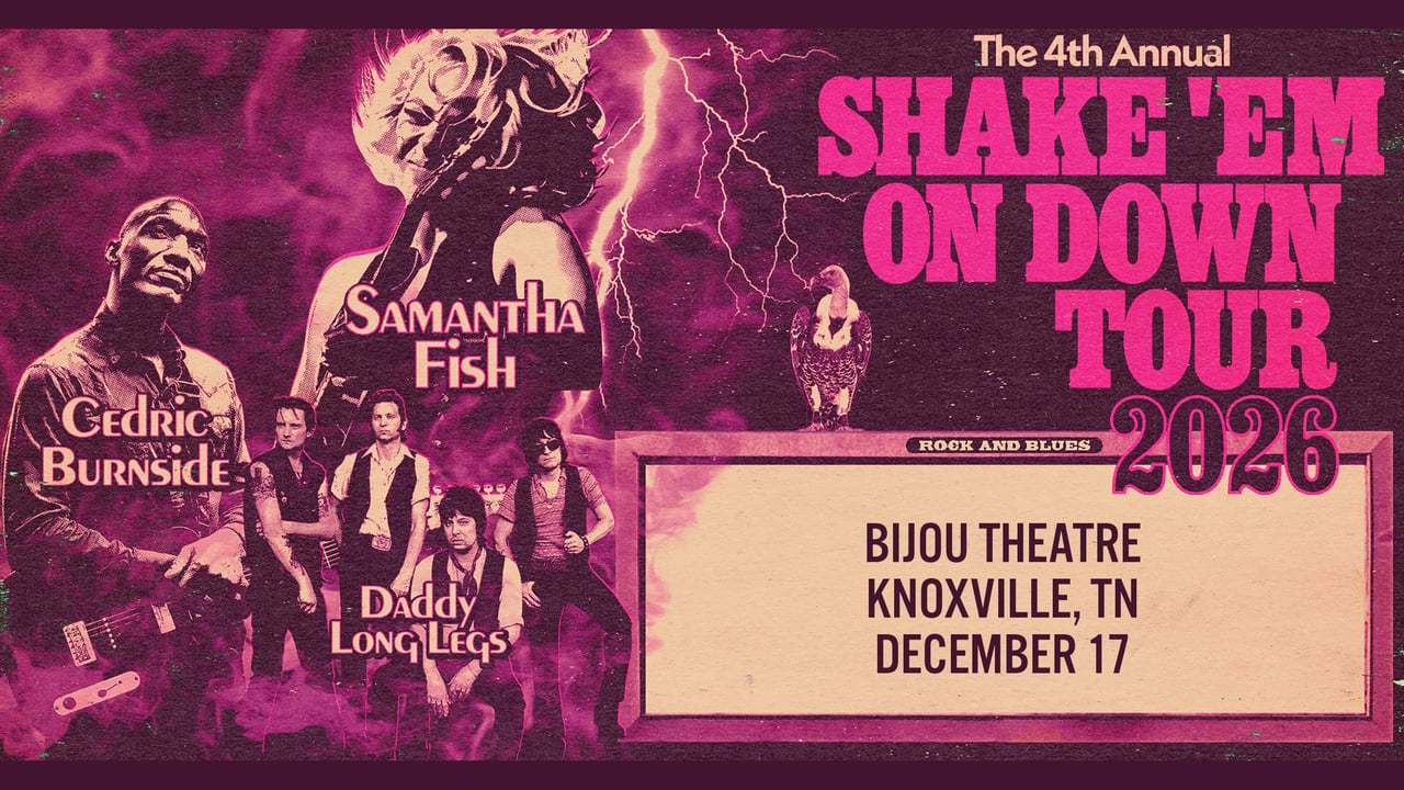 Samantha Fish, Cedric Burnside, Daddy Long Legs: Shake Em on Down Tour