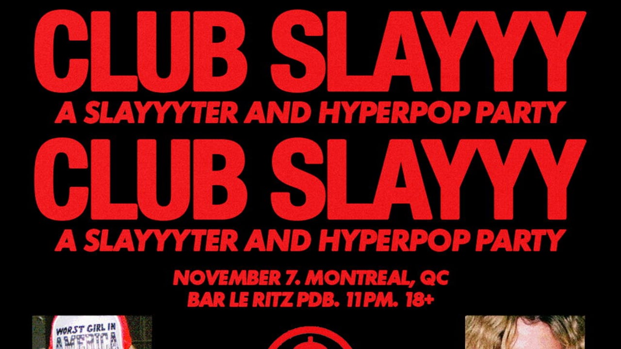 CLUB SLAYYY: SLAYYYTER + HYPERPOP NIGHT