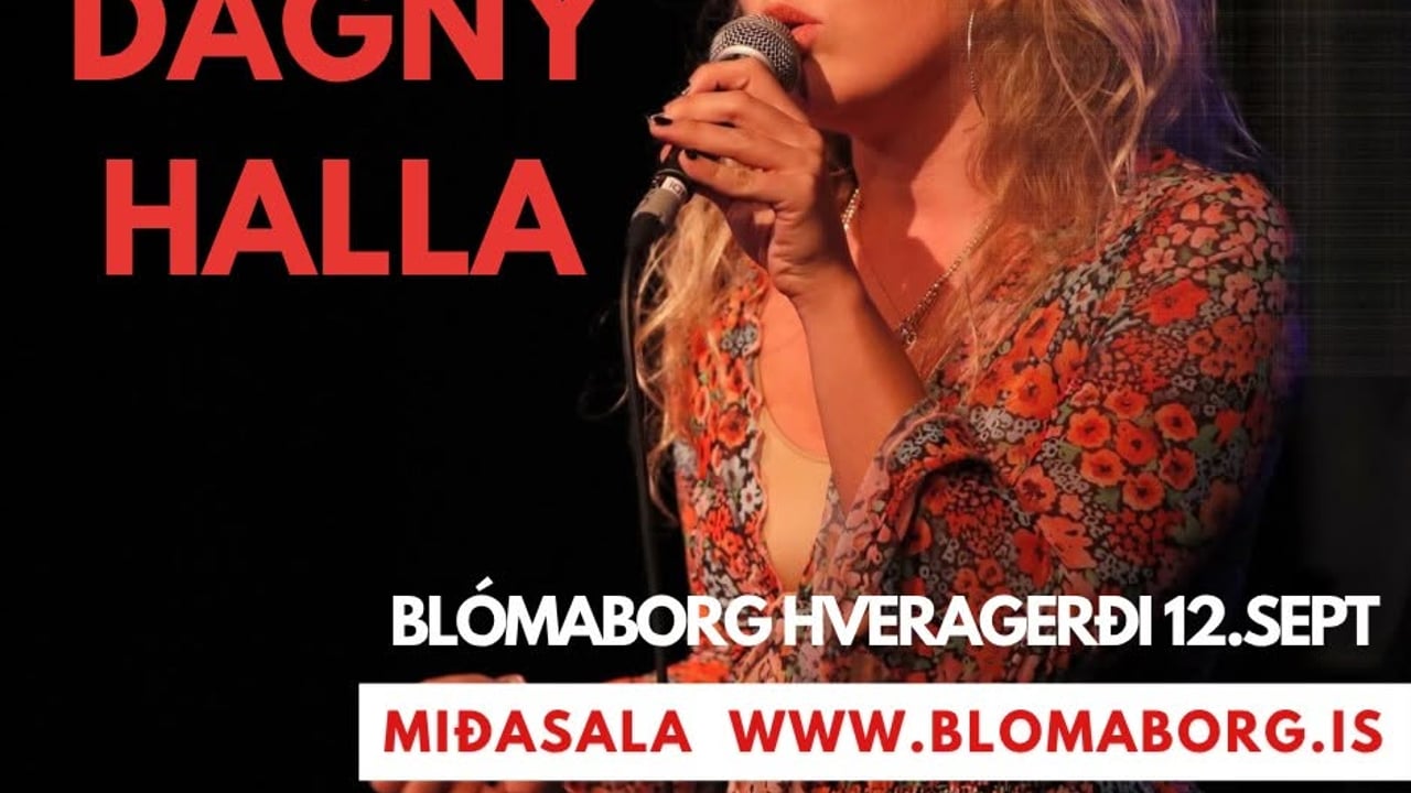 Dagný Halla Tónleikar Blómaborg