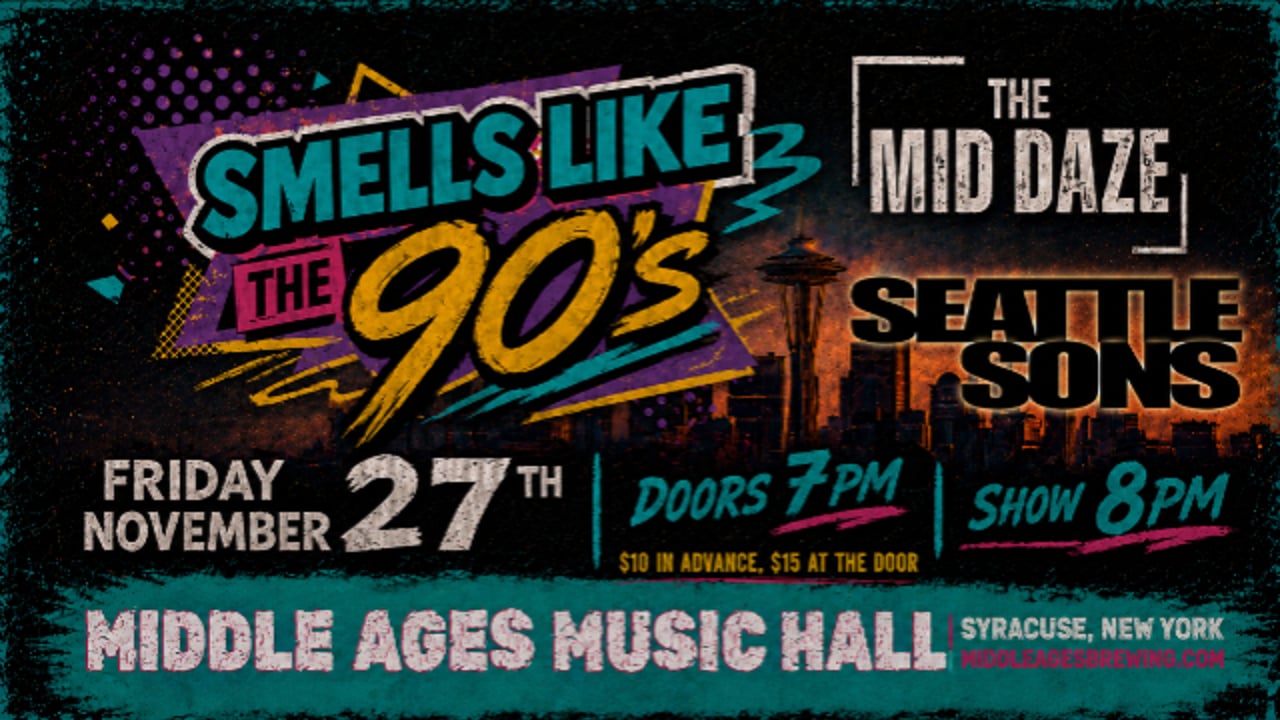 "Smells Like The 90's" w/ The Mid Daze and Seattle Sons